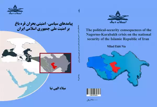 پیامدهاي سیاسی-امنیتی بحران قره‌باغ  بر امنیت ملی جمهوري اسلامی ایران